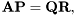 \[ \mathbf{A} \mathbf{P} = \mathbf{Q} \mathbf{R} , \]