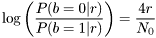 \[\log \left( \frac{P(b=0|r)}{P(b=1|r)} \right) = \frac{4 r}{N_0}\]