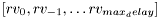 $ [ rv_{0}, rv_{-1},\ldots rv_{max_delay}]$